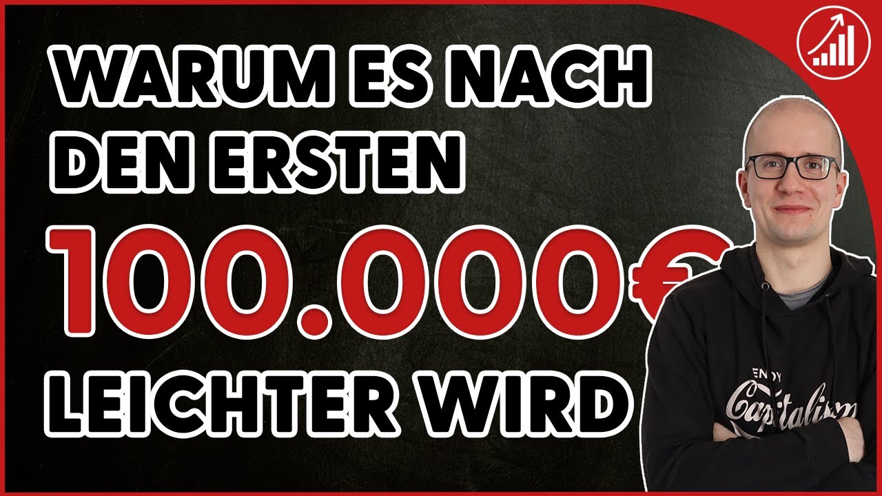 Warum es nach den ersten 100.000€ immer einfacher wird