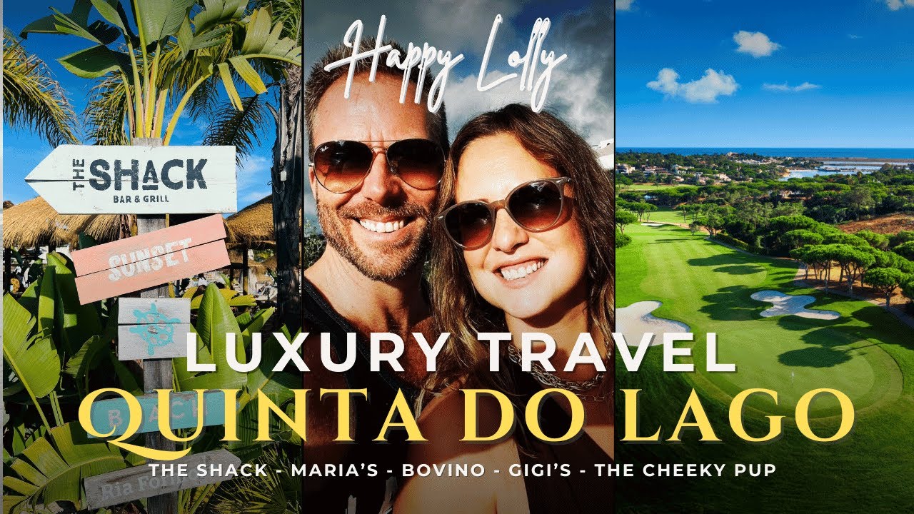 Luxury Travel: Quinta Do Lago - The Shack - Maria's - Bovino - Gigi's - Cheeky Pup