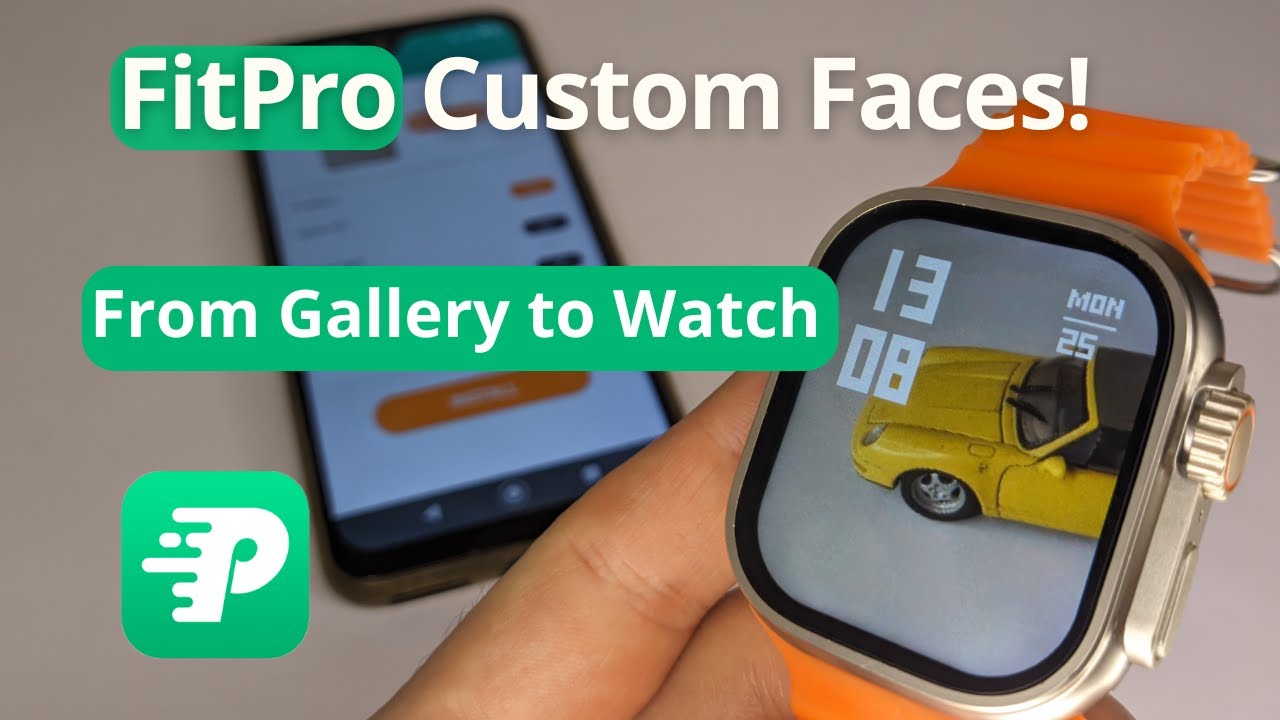 FitPro App Tutorial: How to Install Custom Watch Faces on Any&nbsp;Smartwatch