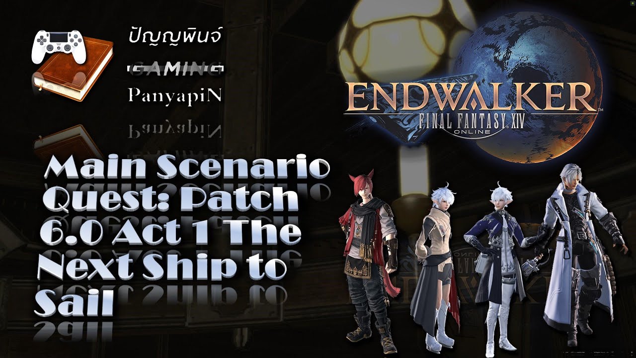 Main Scenario Quest: Patch 6.0 Act 1 The Next Ship to Sail | Final Fantasy XIV