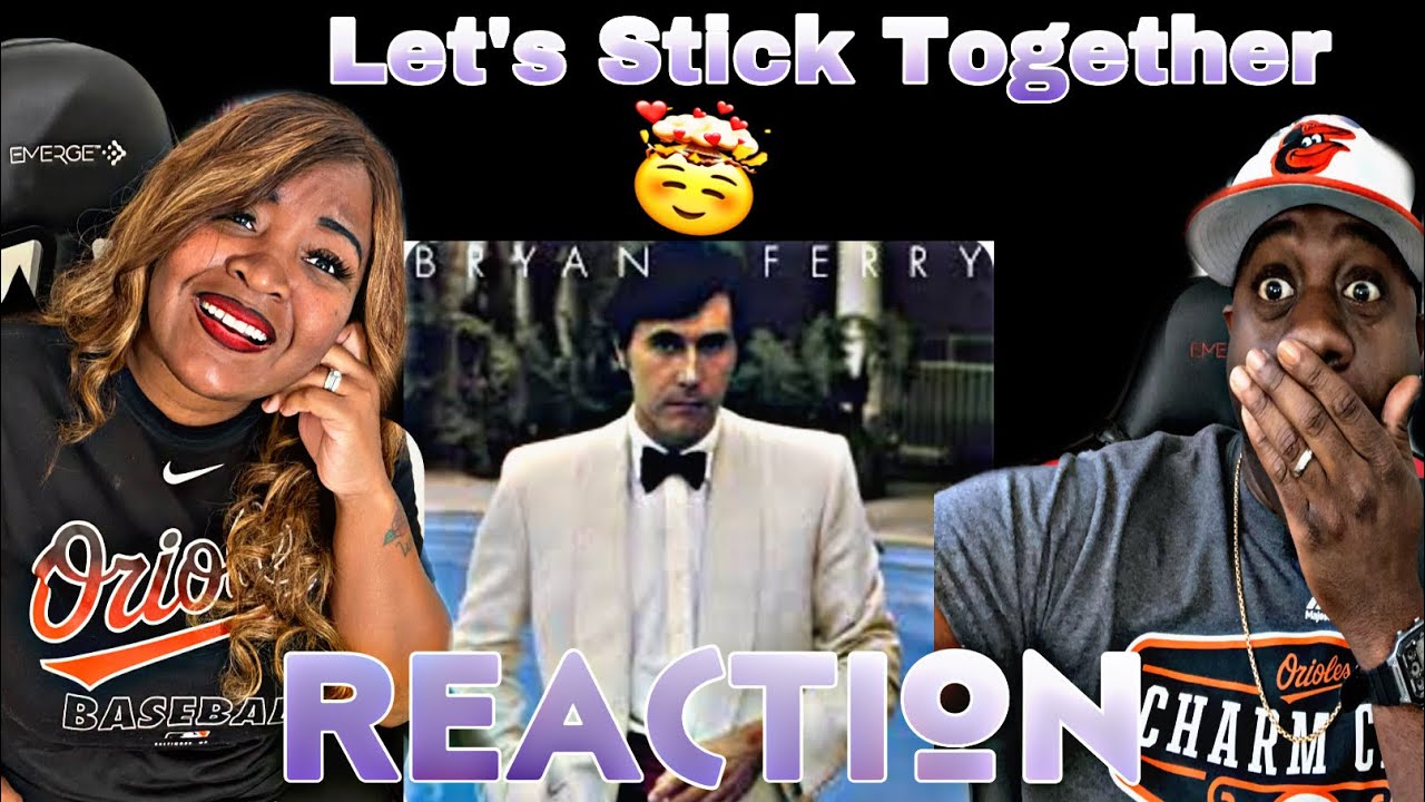 OUR FIRST TIME HEARING BRYAN FERRY - LET'S STICK TOGETHER (REACTION)