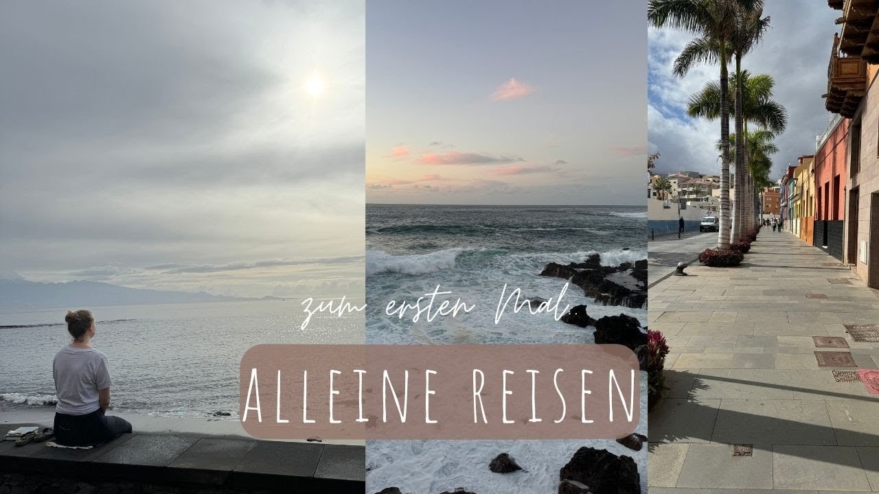 ZUM ERSTEN MAL ALLEINE REISEN I Ängste überwinden und Komfortzone verlassen I Vlog 31