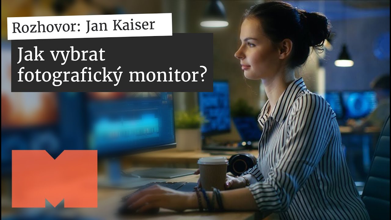 Jak vybrat fotografický monitor | Jan Kaiser - FOMEI