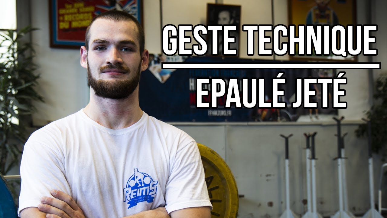 COMMENT FAIRE L'ÉPAULÉ JETÉ EN HALTÉROPHILIE ? / Geste Technique #1