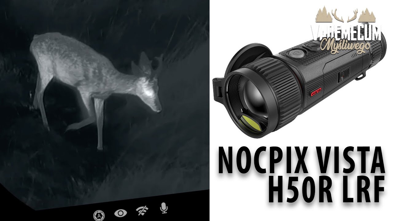 Test Monokularu termowizyjnego NOCPIX Vista H50R LRF