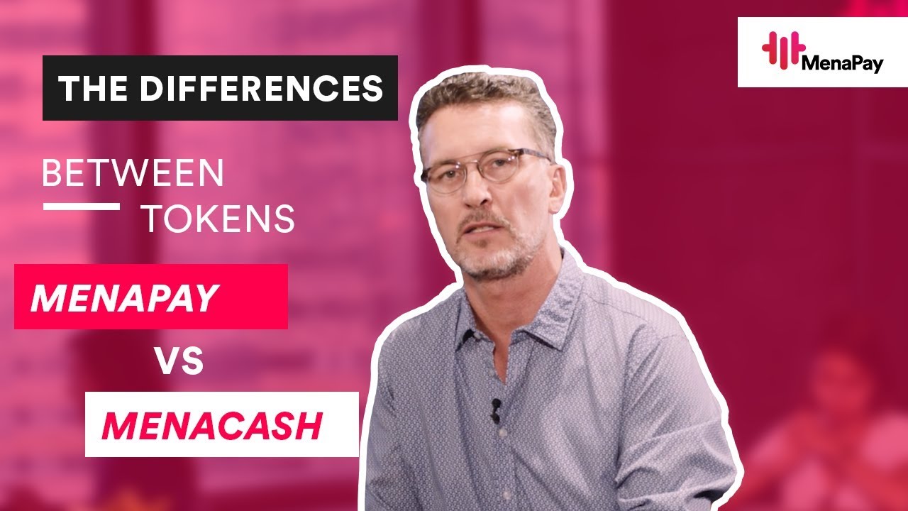 The Differences Between Tokens: MenaPay vs MenaCash