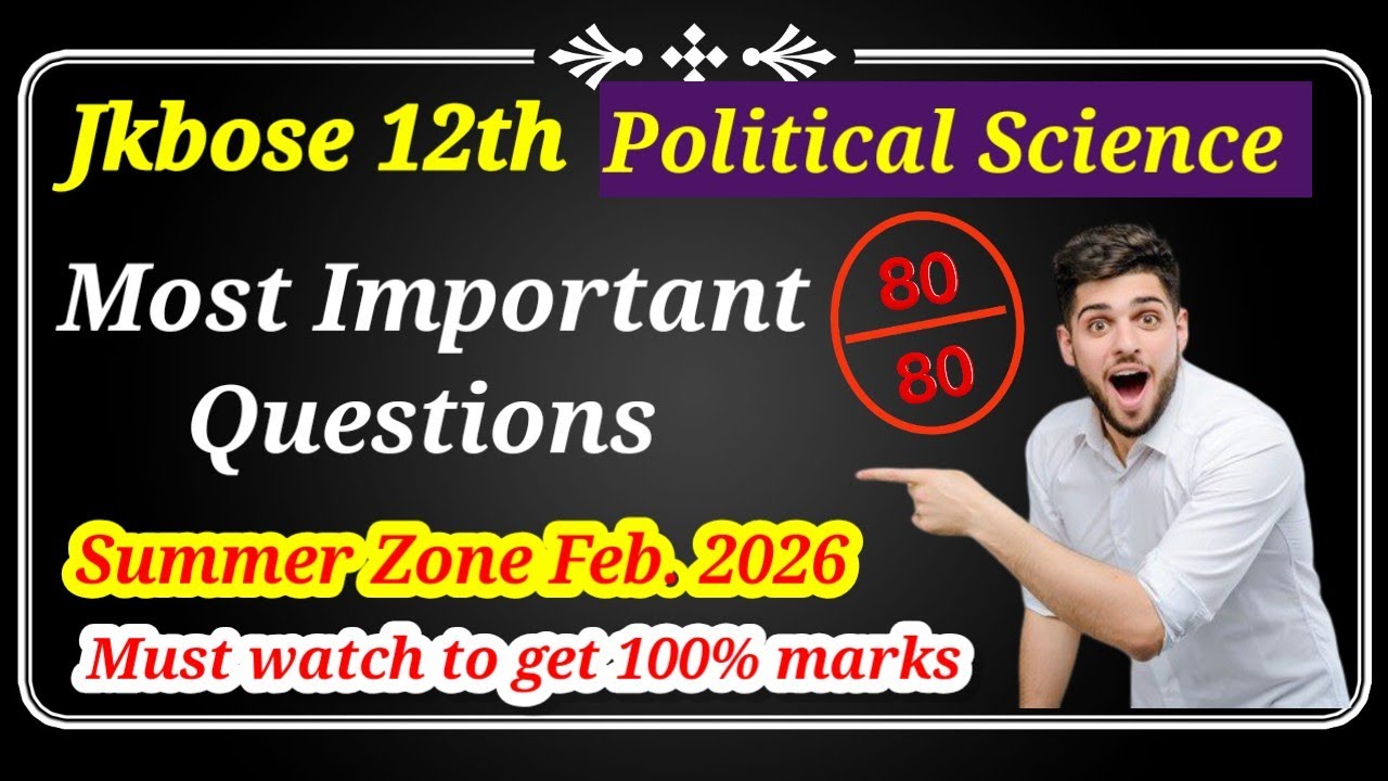 Jkbose Class 12th Political Science Most Important Questions Summer Zone Jammu Division 2026 