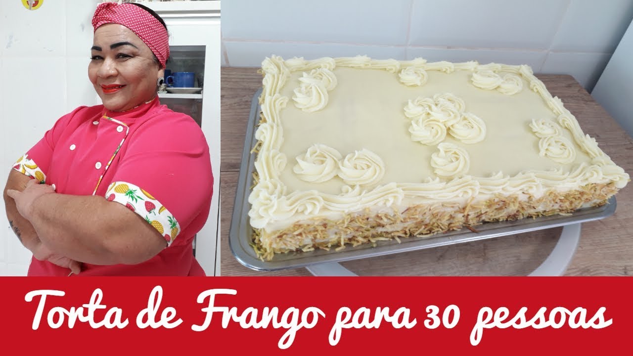 TORTA DE FRANGO PARA 30 PESSOAS