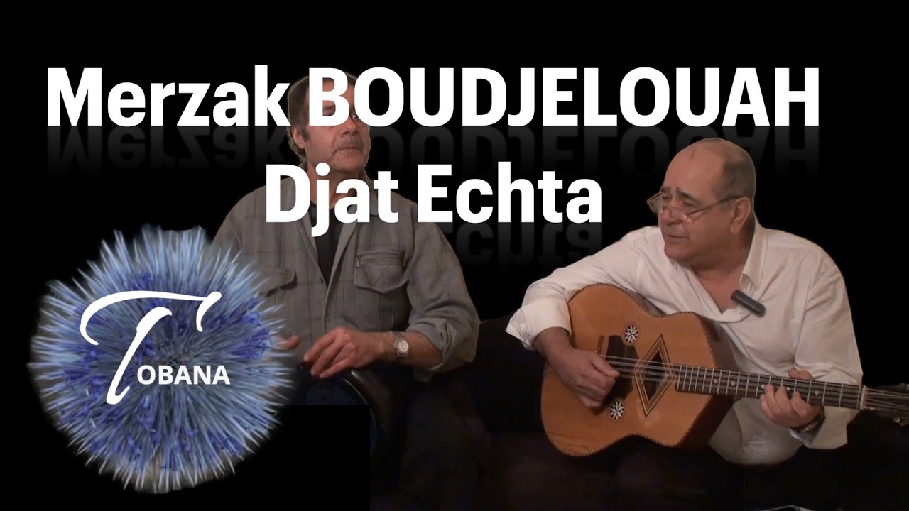 Merzak BOUDJELOUAH - Djat Echta (Gaada)