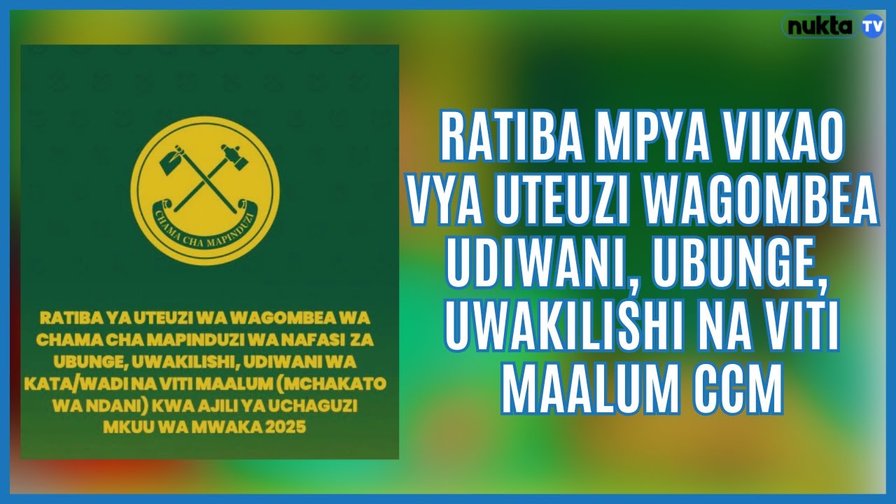 HII HAPA RATIBA MPYA VIKAO VYA UTEUZI  WAGOMBEA UDIWANI, UBUNGE, UWAKILISHI NA VITI MAALUM CCM