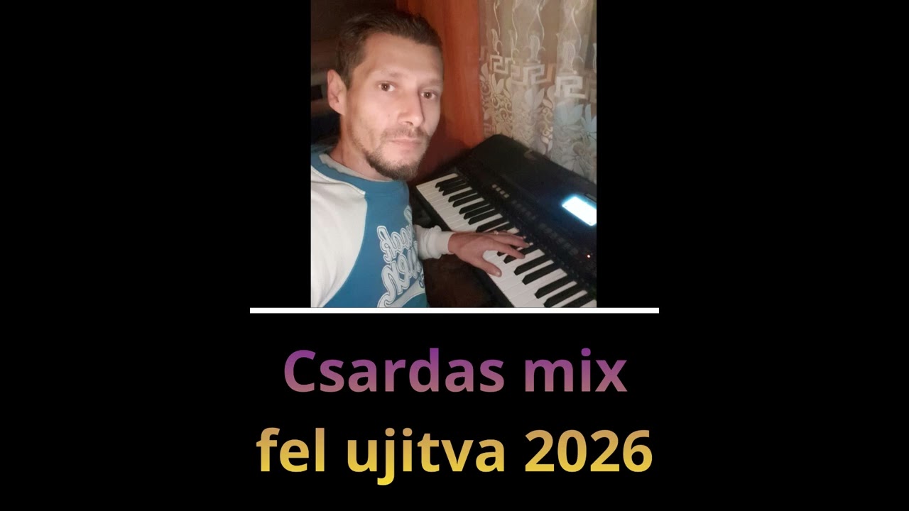 csardas mix fel ujitva 2026