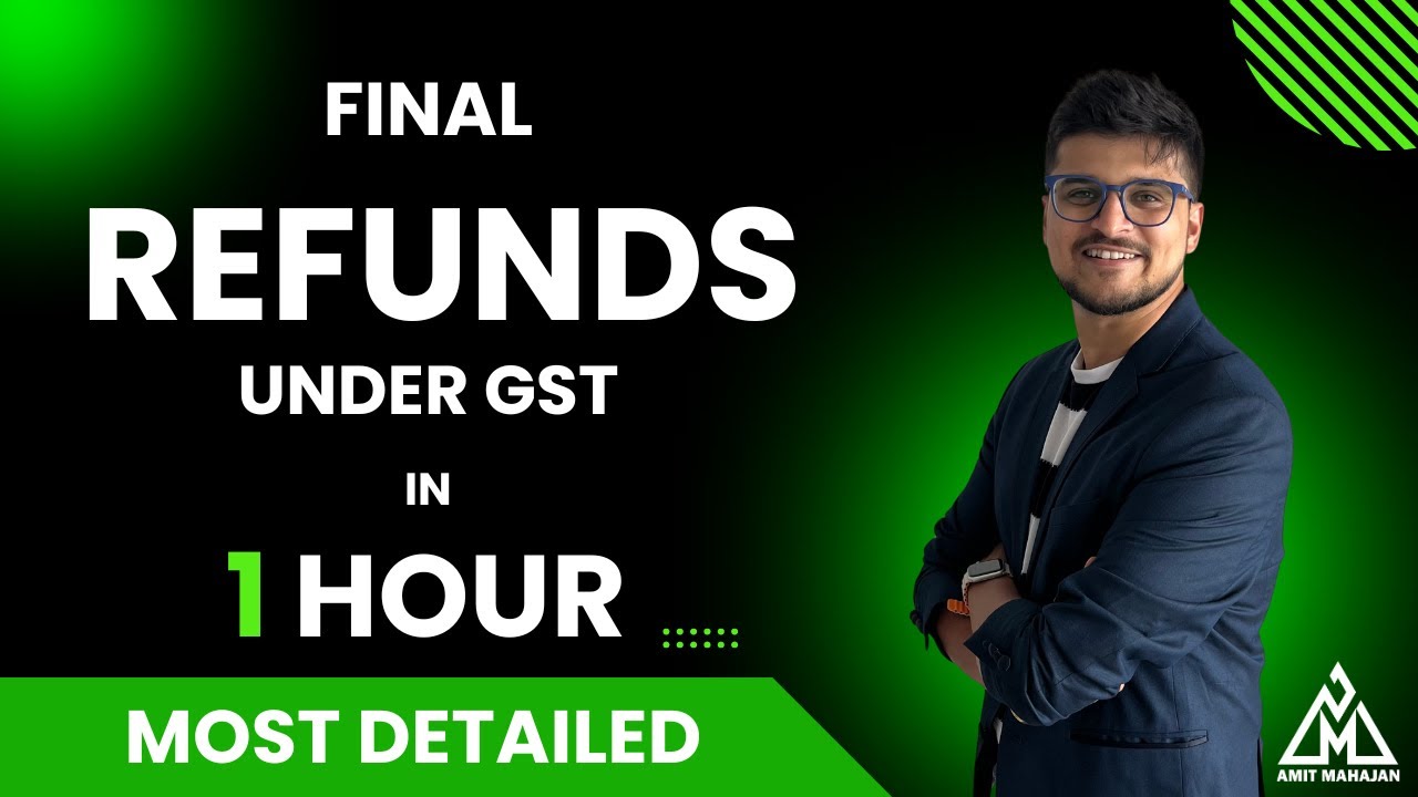 Refunds under GST | Final | CA Amit Mahajan