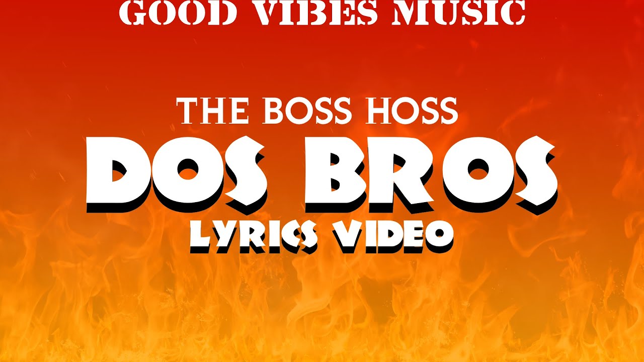 Dos Bros by The BossHoss Music (LYRICS video) Good Vibes music! Country