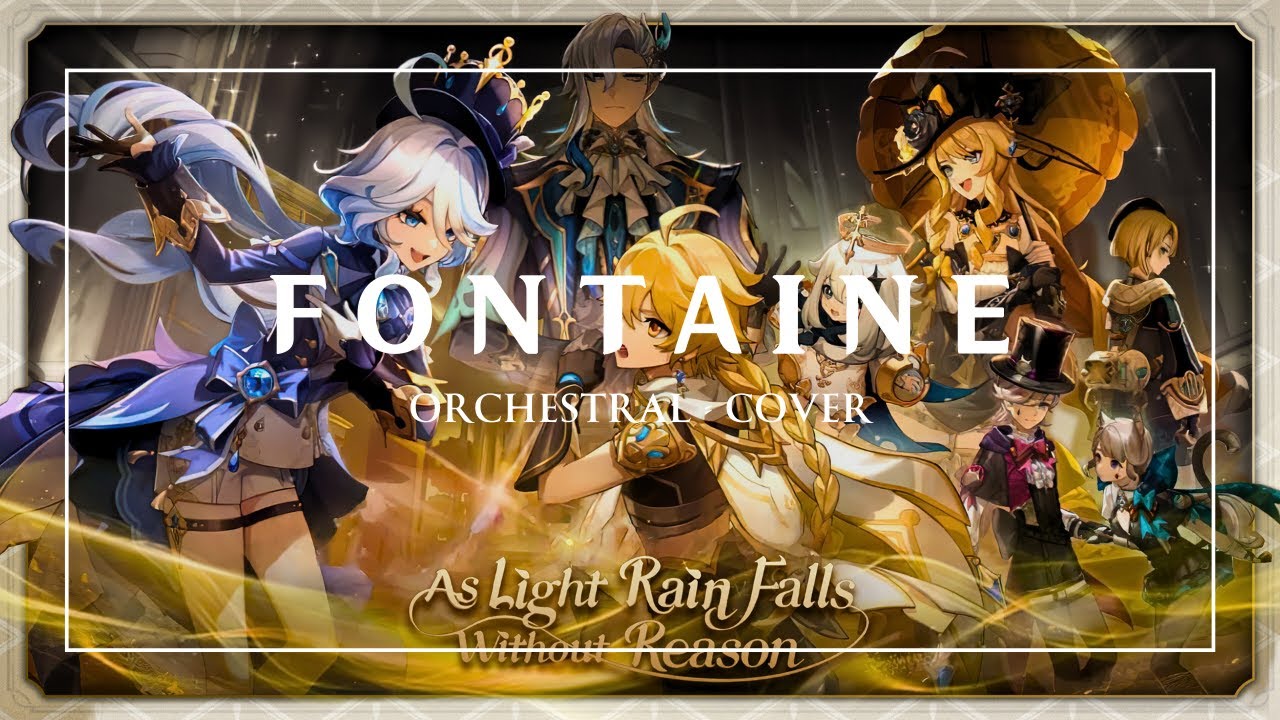 Fontaine Main Theme - Orchestral Cover