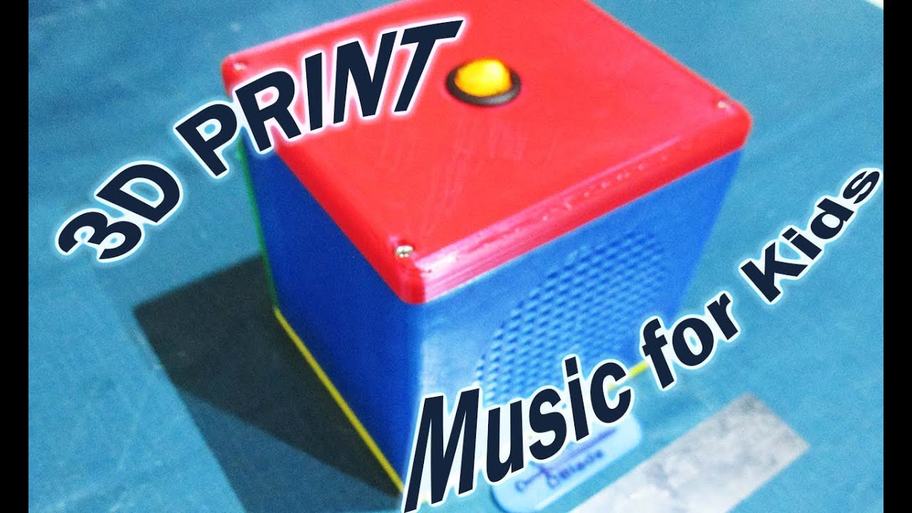 3D print : MP3 Player for Toddlers
