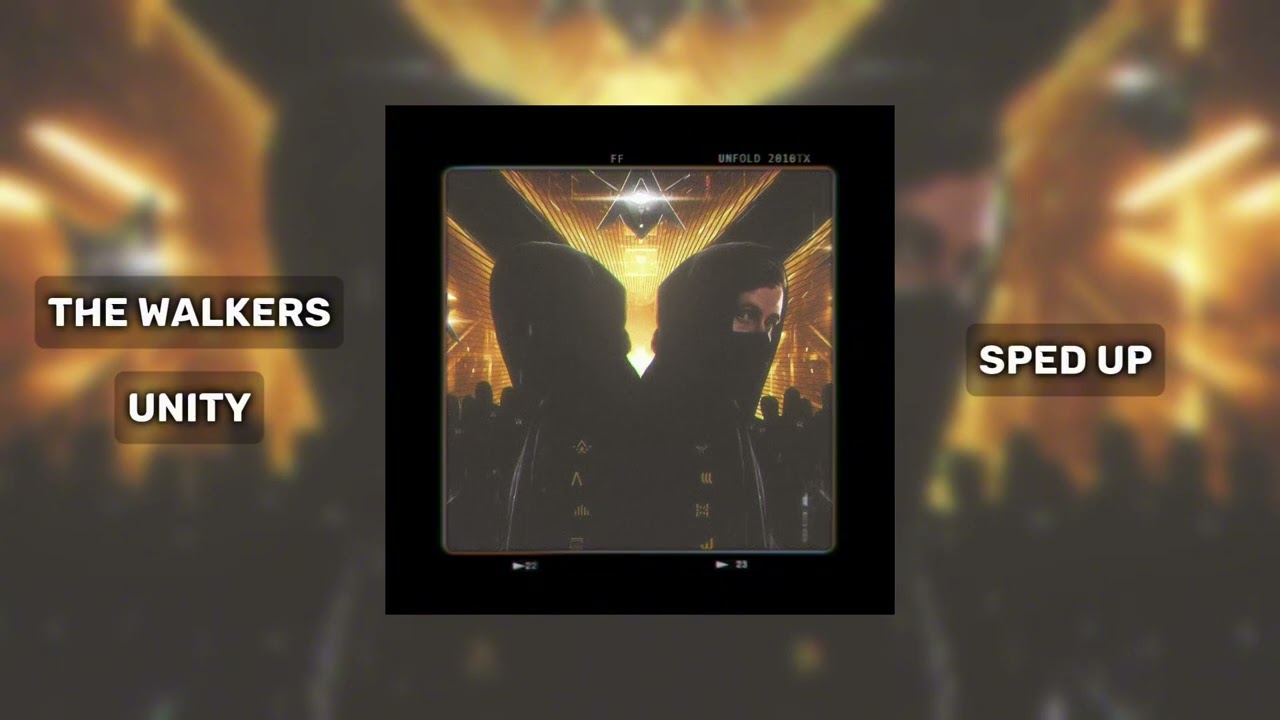 The Walkers, Alan Walker и SAPPHIRE — Unity (Sped Up)