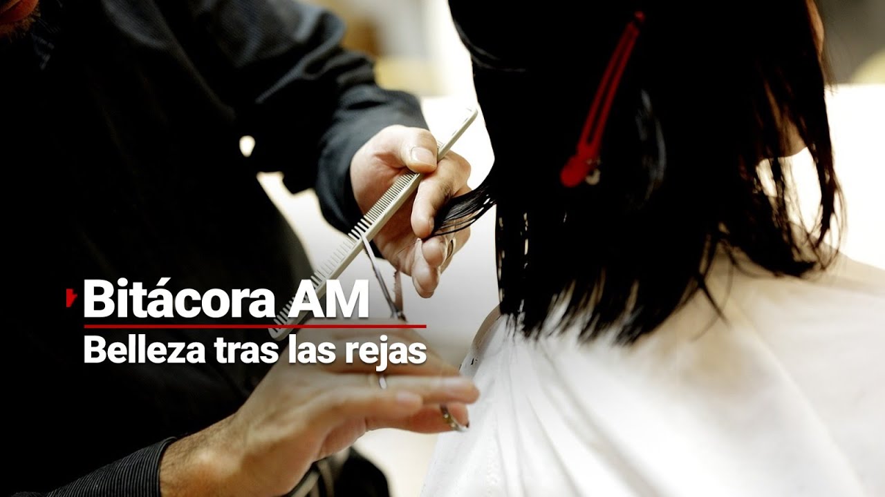 Emprendimiento tras las rejas | El salón de belleza de la cárcel de Santa Martha Acatitla