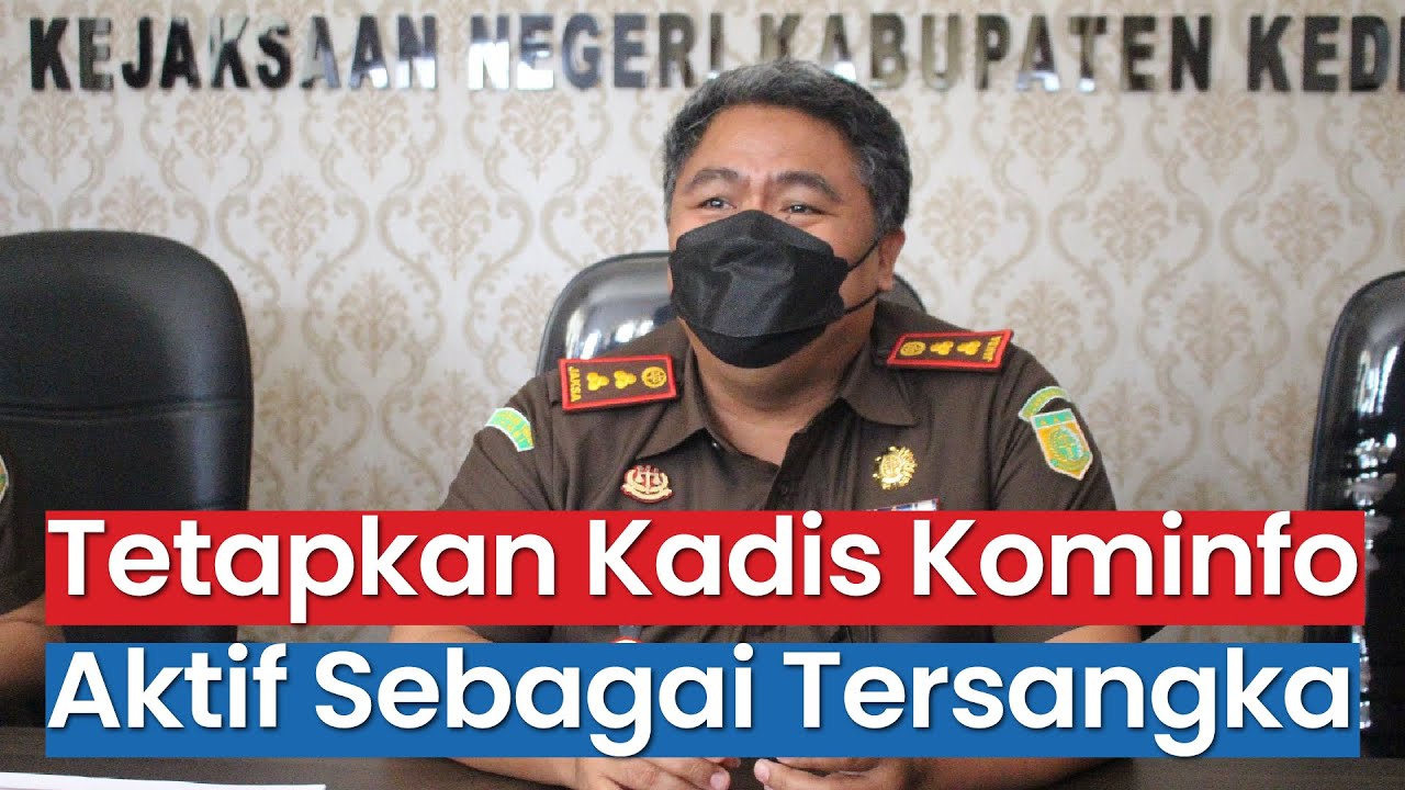 Kajari Kabupaten Kediri Tetapkan Kadis Kominfo Aktif Sebagai Tersangka,  Kasus Proyek Fiktif
