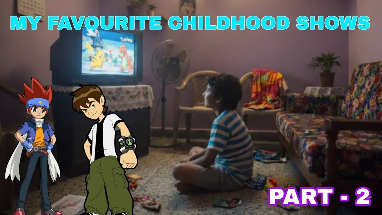 MY FAVOURITE || CHILDHOOD SHOWS || AND MOMENTS || HINDI || PART 2