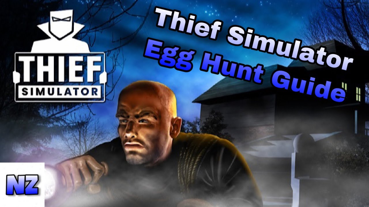 Thief Simulator Egg Hunt Achievement Guide | All Egg Locations!