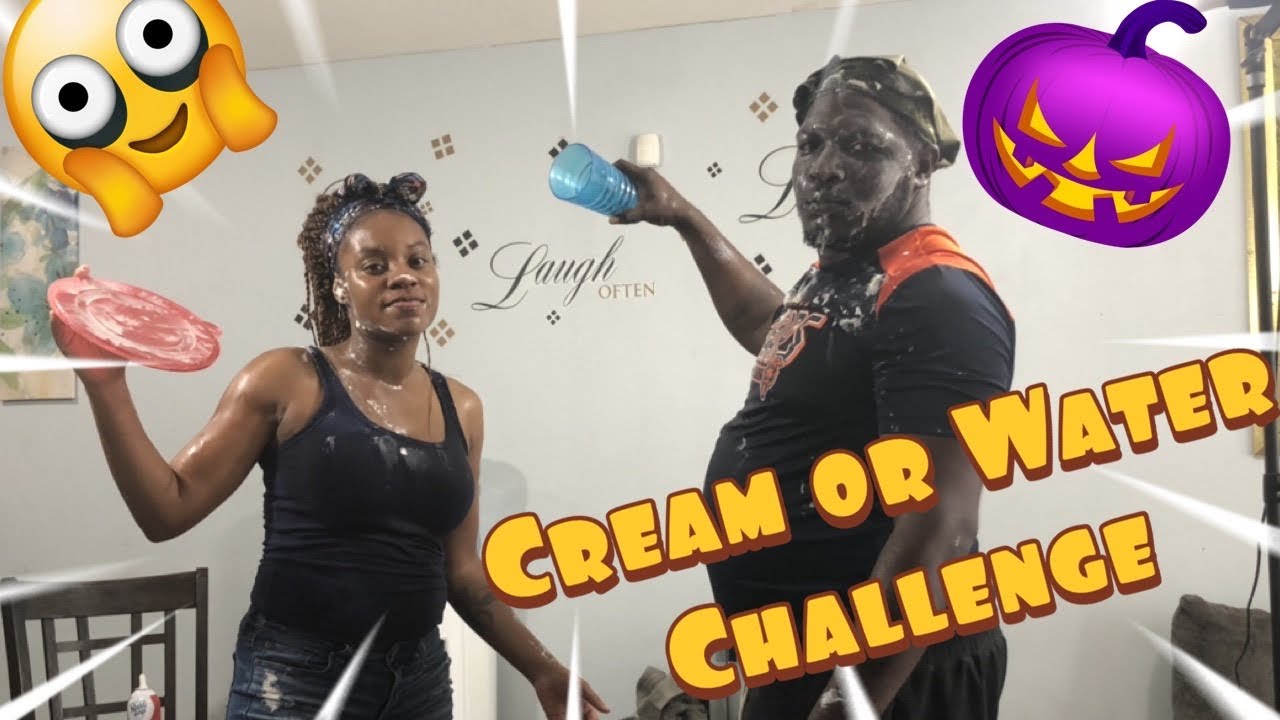 CREAM OR WATER CHALLENGE *SHE CHEATED*