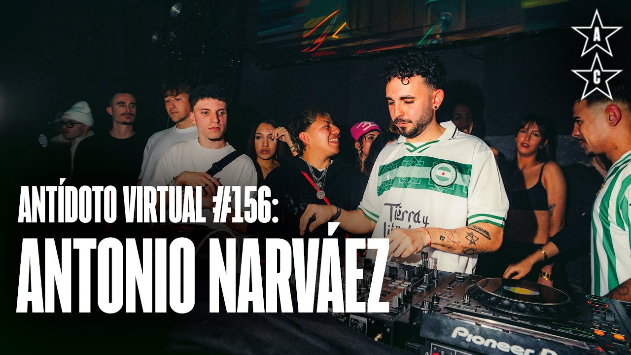 ANTONIO NARV&Aacute;EZ 🇪🇸 | Ant&iacute;doto Virtual #156 [ Reggaeton, Global Sounds, Breakbeat ] 2025 Madrid