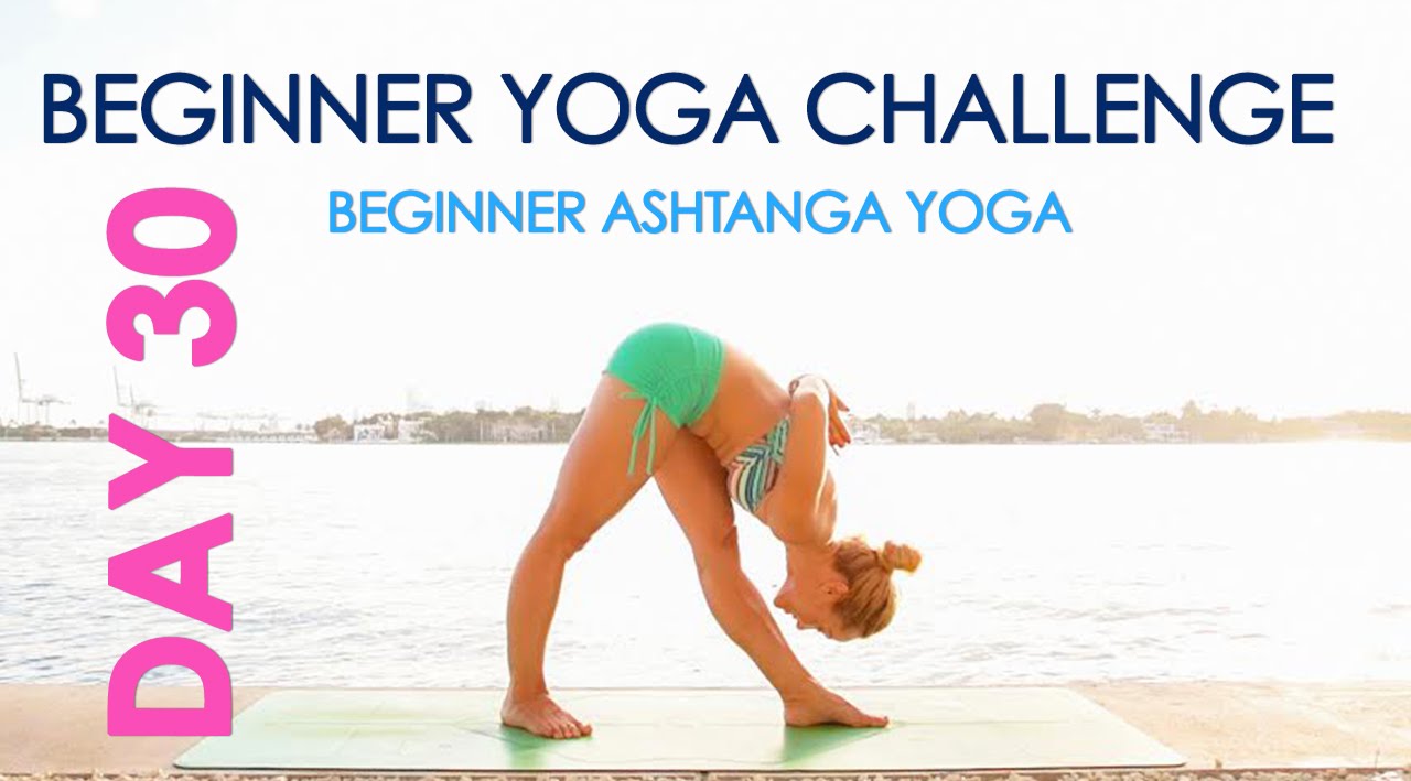 Day 30 Beginner Yoga Challenge - Beginner Ashtanga Yoga