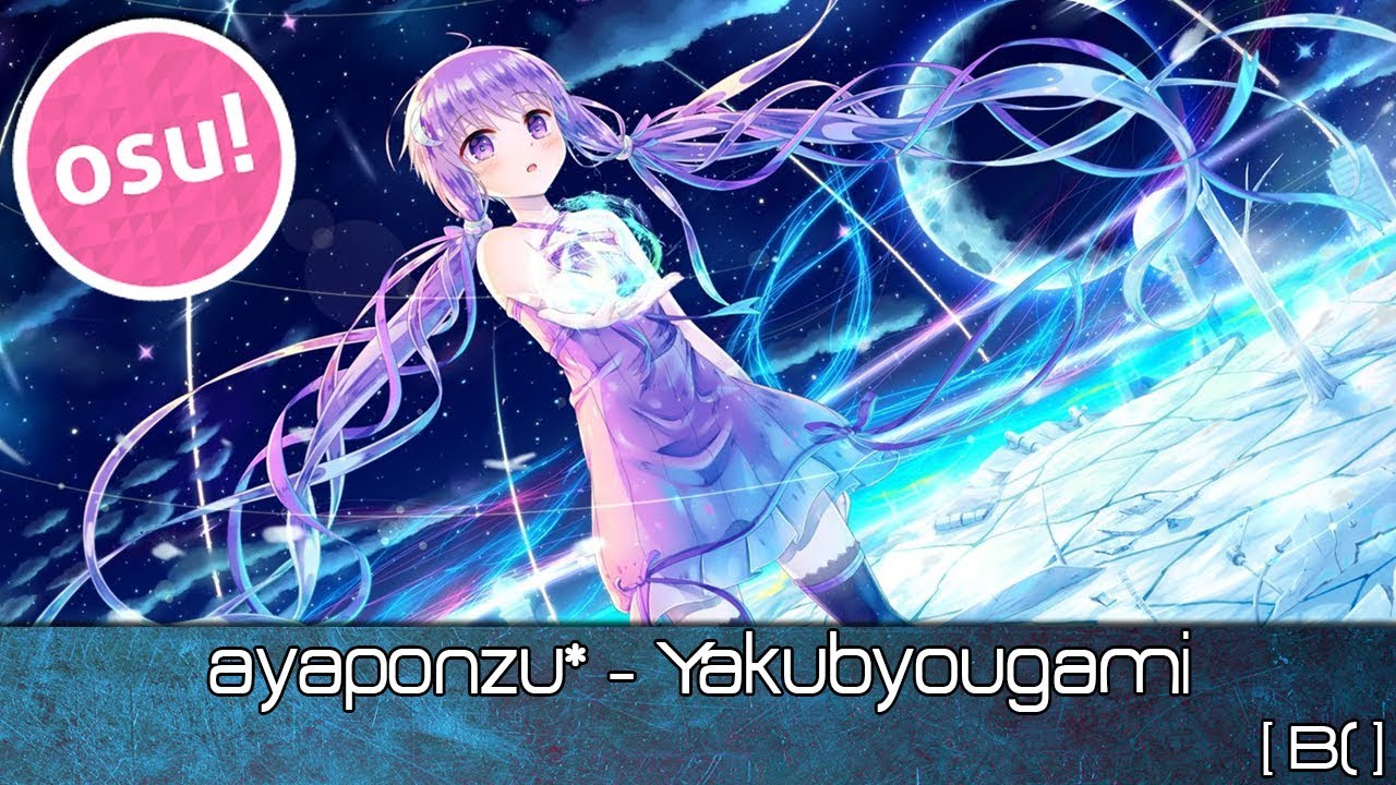 osu! - ayaponzu* - Yakubyougami [B(] - Played by Doomsday