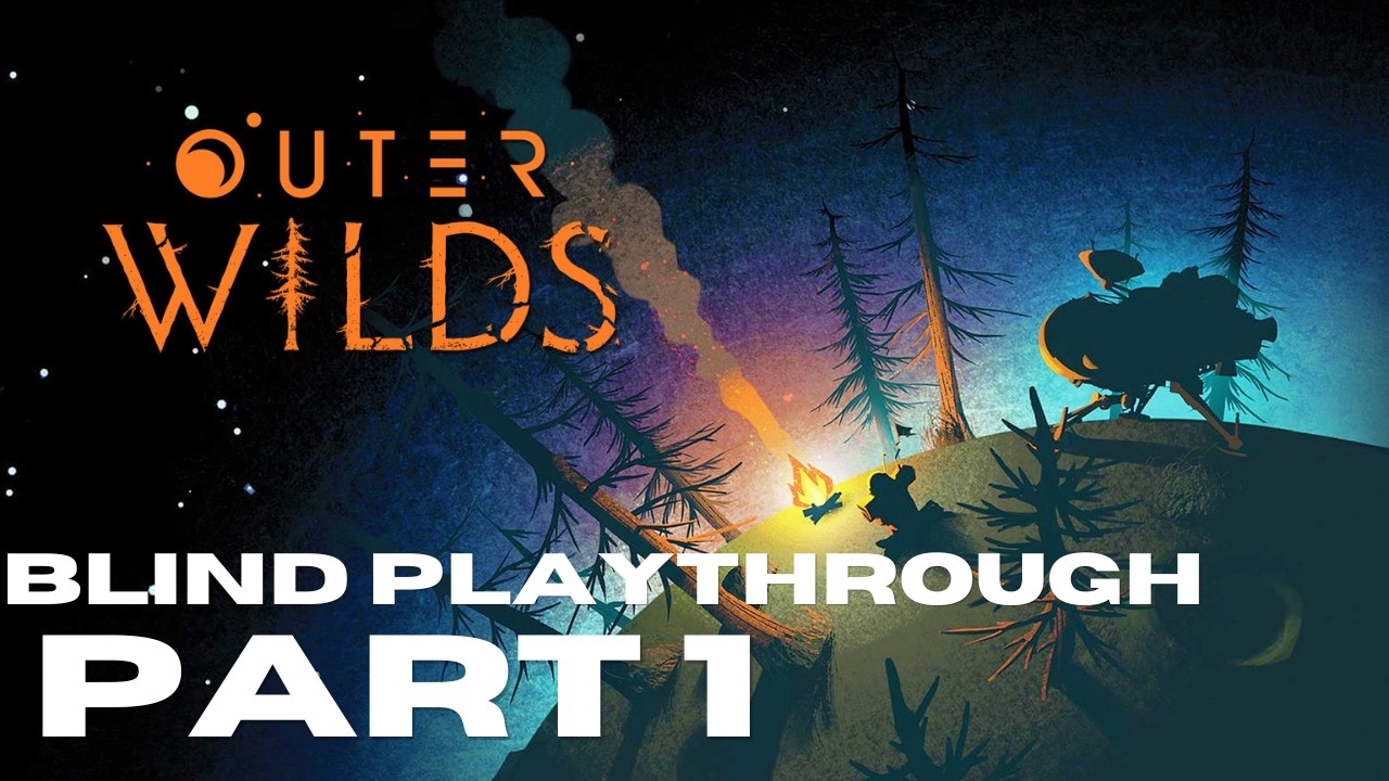 Outer Wilds Blind Playthrough | Part 1