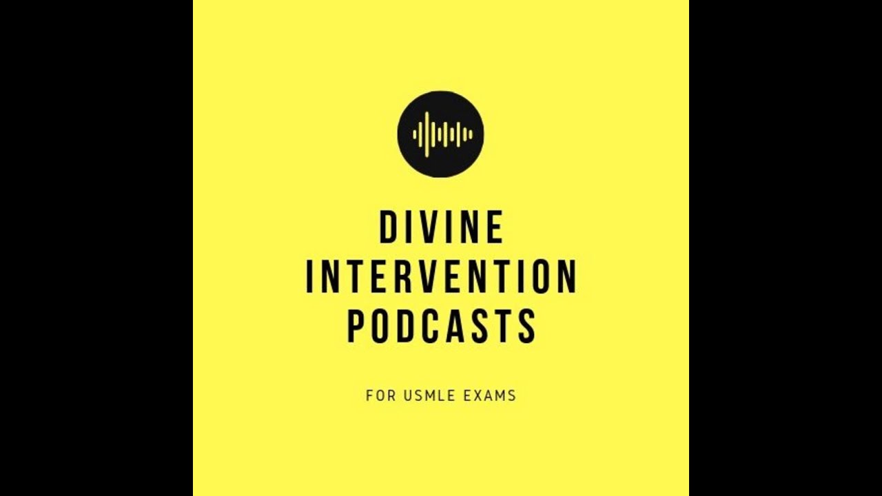 Divine Intervention Ep 272-Step 2CK Rapid Review Series 44