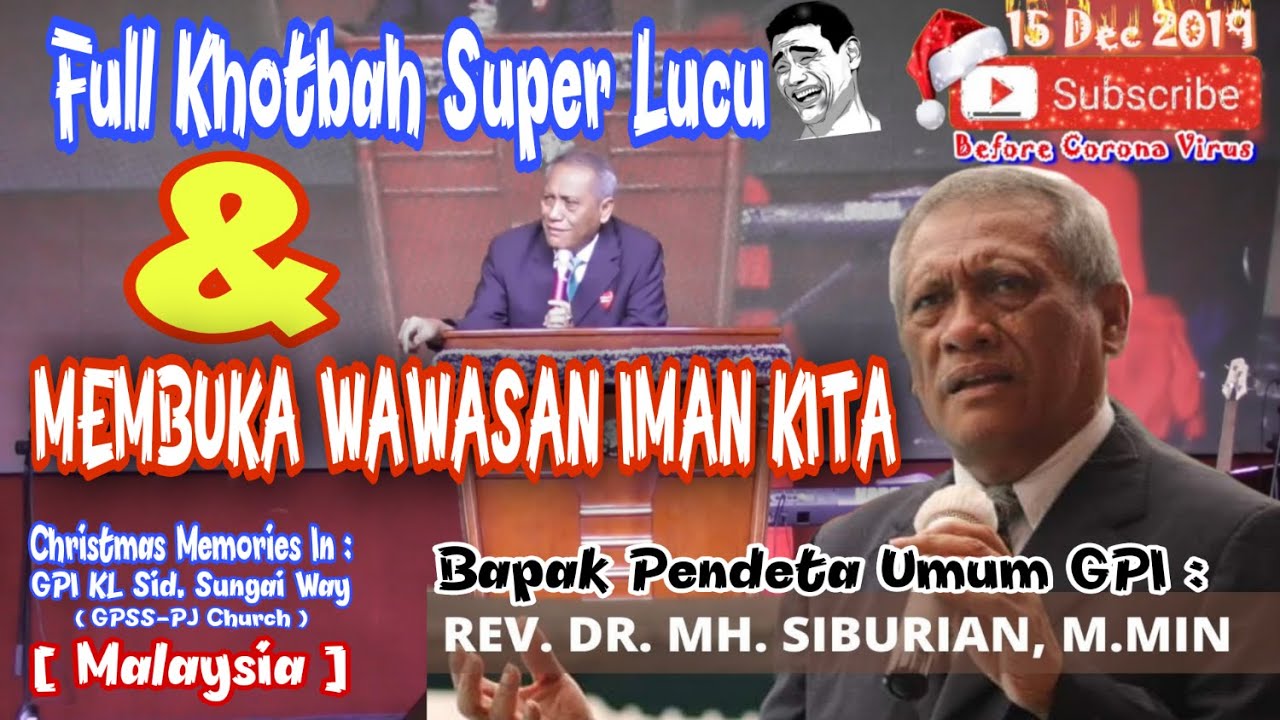 KHOTBAH NATAL SUPER LUCU BAPAK KETUA GPI DI GPI MALAYSIA (REV. DR. MH. SIBURIAN M.MIN) | GPSS-PJ GPI