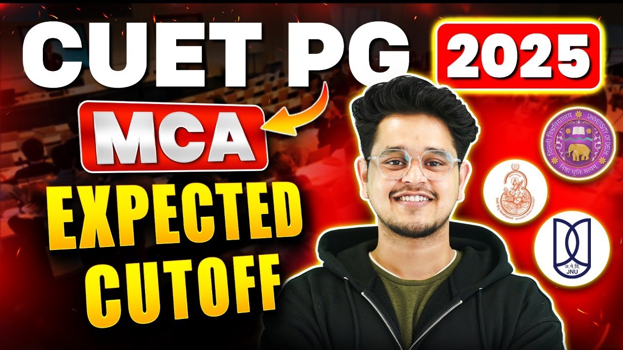 💥JNU, DU, BHU: MCA Cutoffs 2025🤩Top 3 CUET PG MCA Colleges 2025🌟