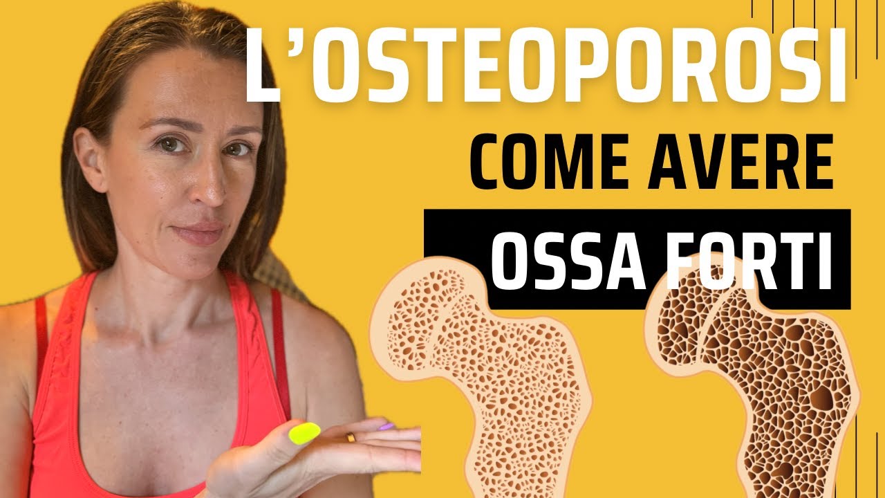 Come prevenire l'osteoporosi e avere le ossa forti in menopausa e dopo