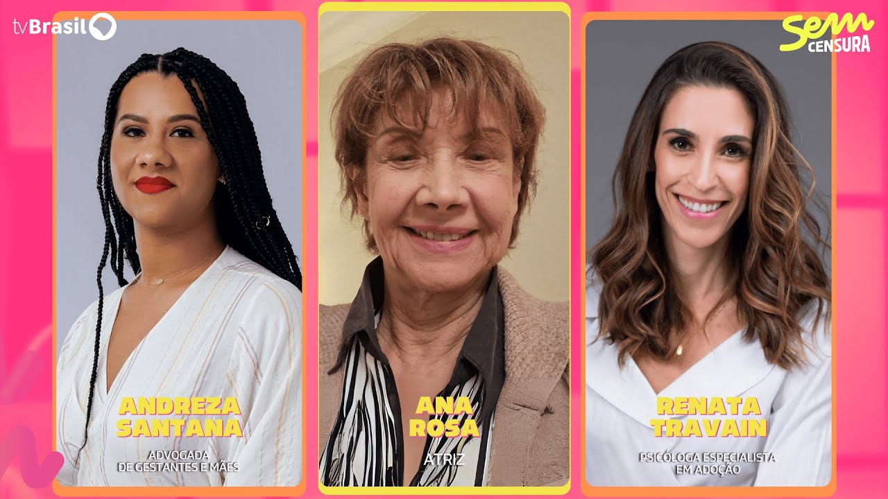 🔴 SEM CENSURA RECEBE ANA ROSA, RENATA TRAVAIN E ANDREZA SANTANA