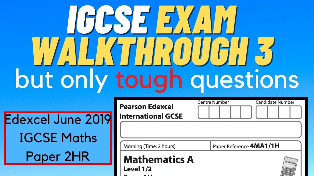 Pearson edexcel IGCSE Exam Paper Walkthrough 3: Can you solve them?