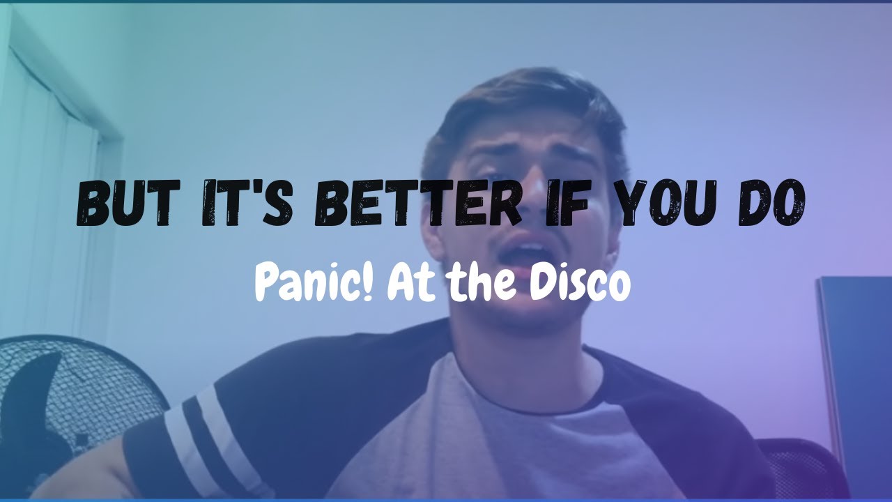Panic! at The Disco - But it’s better if you do | Felipe Ponte Cover