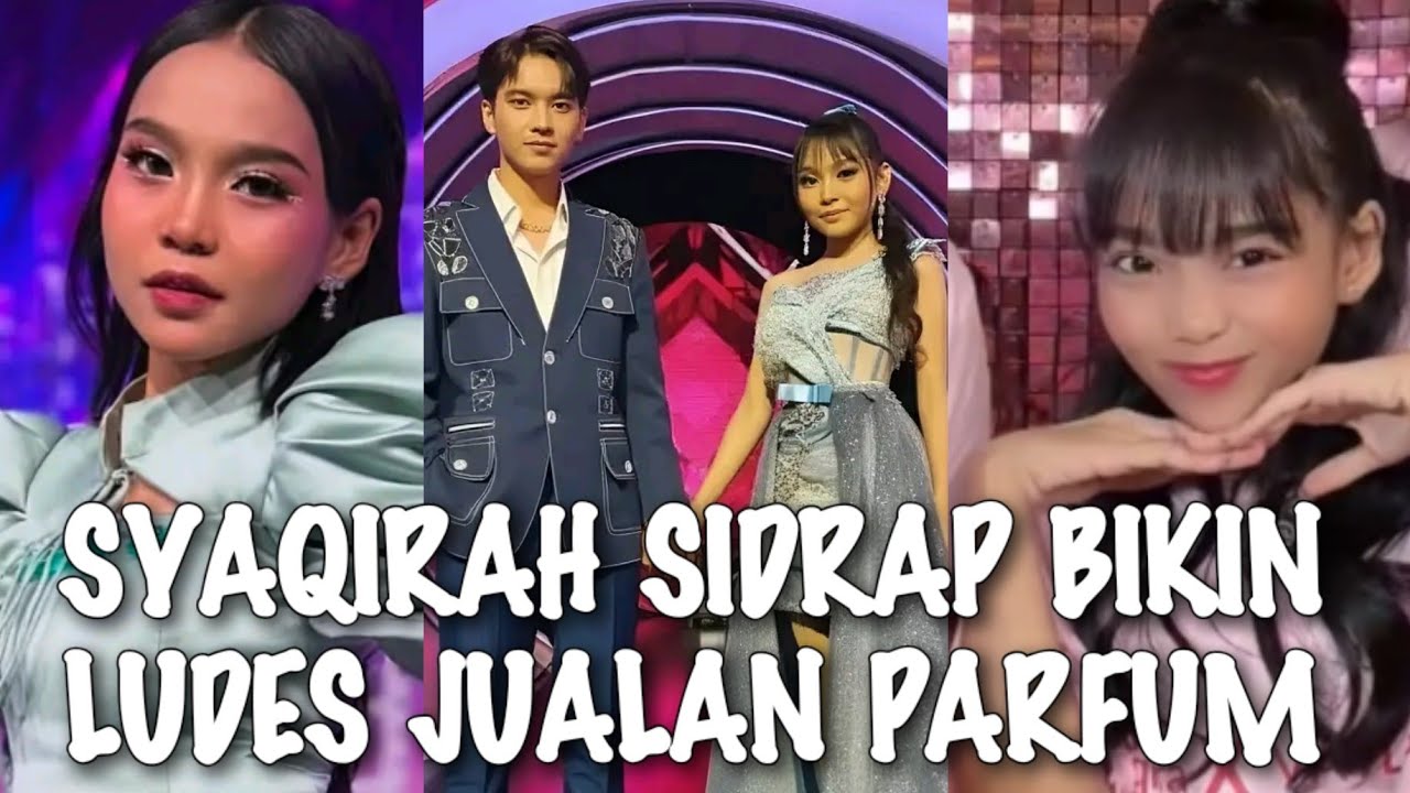 HEBOH√√ KELUCUAN SYAQIRAH SIDRAP BERJUALAN PARFUM BEGINI TINGKAH LUCUNYA 