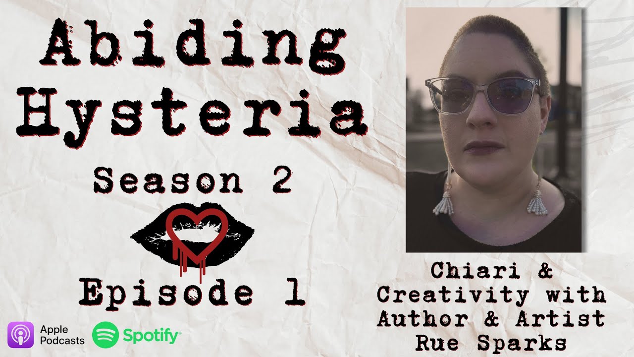 S02E01 Chiari & Creativity w/Rue Sparks #podcast #abidinghysteria #chiarimalformation #chiari
