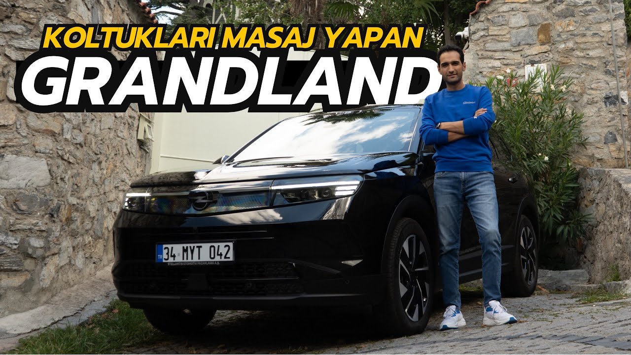 Bambaşka Bir Opel: Grandland Hibrit | Konfor, Ekonomi ve Prestij Bir Arada @uzmediatr