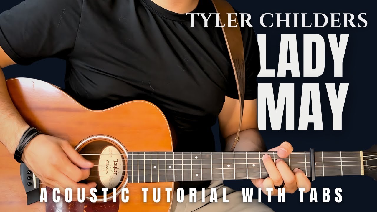 Lady May Tyler Childers Guitar Lesson with Tabs (Learn at your own risk)