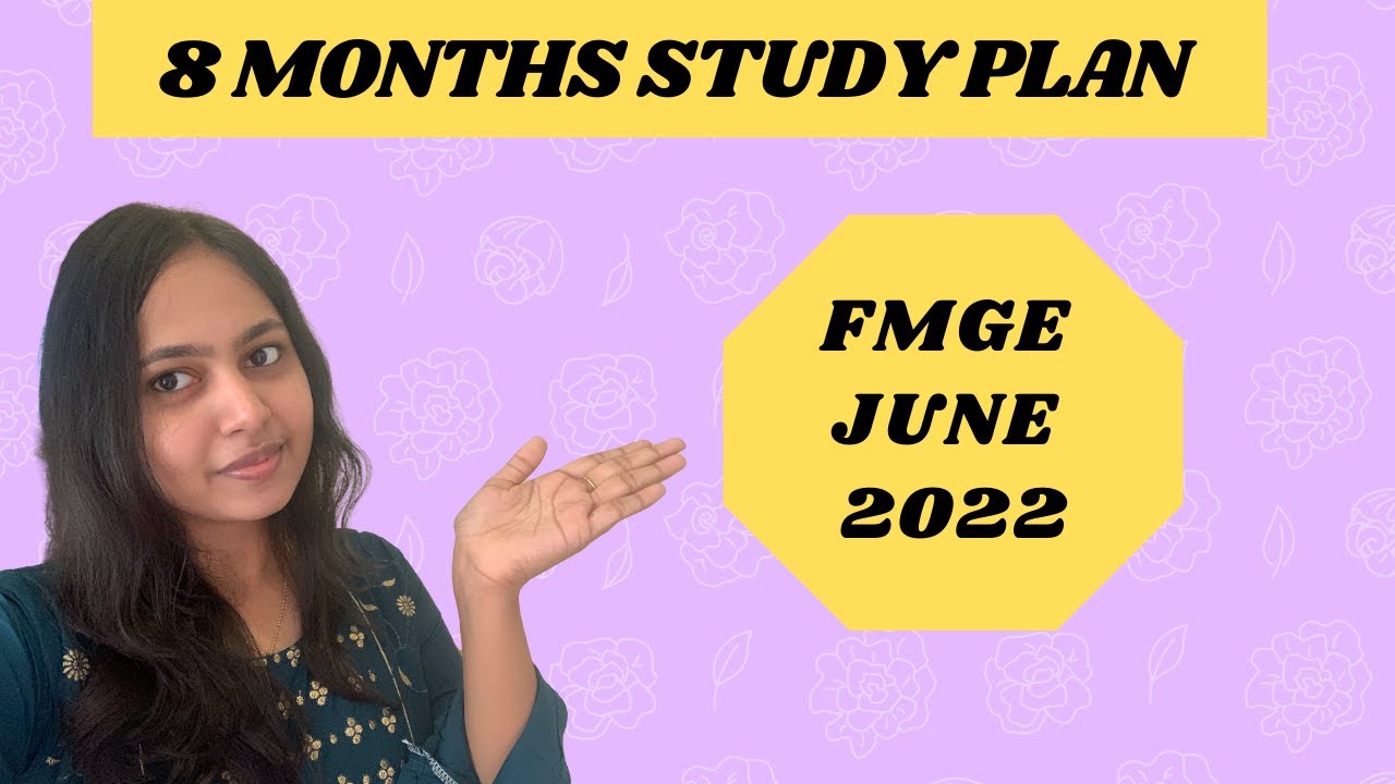 Study Plan June 2022 FMGE |  Tips & Strategies