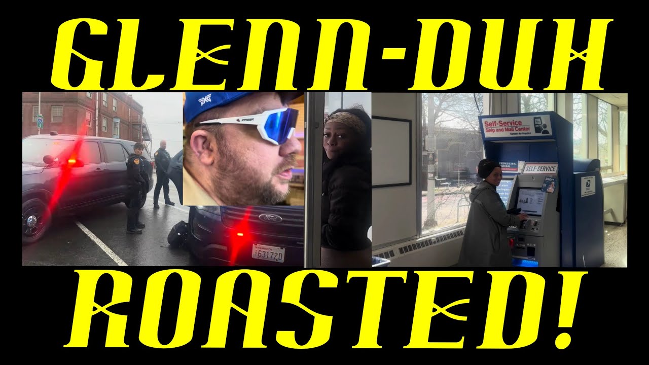 Frauditor Glenn-DUH Roasted at Post Office & by Cops!