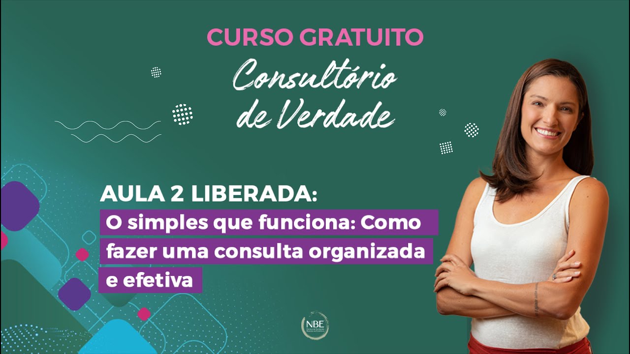O SIMPLES QUE FUNCIONA: como fazer uma consulta organizada e efetiva.