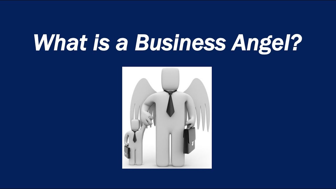 What is a Business Angel?