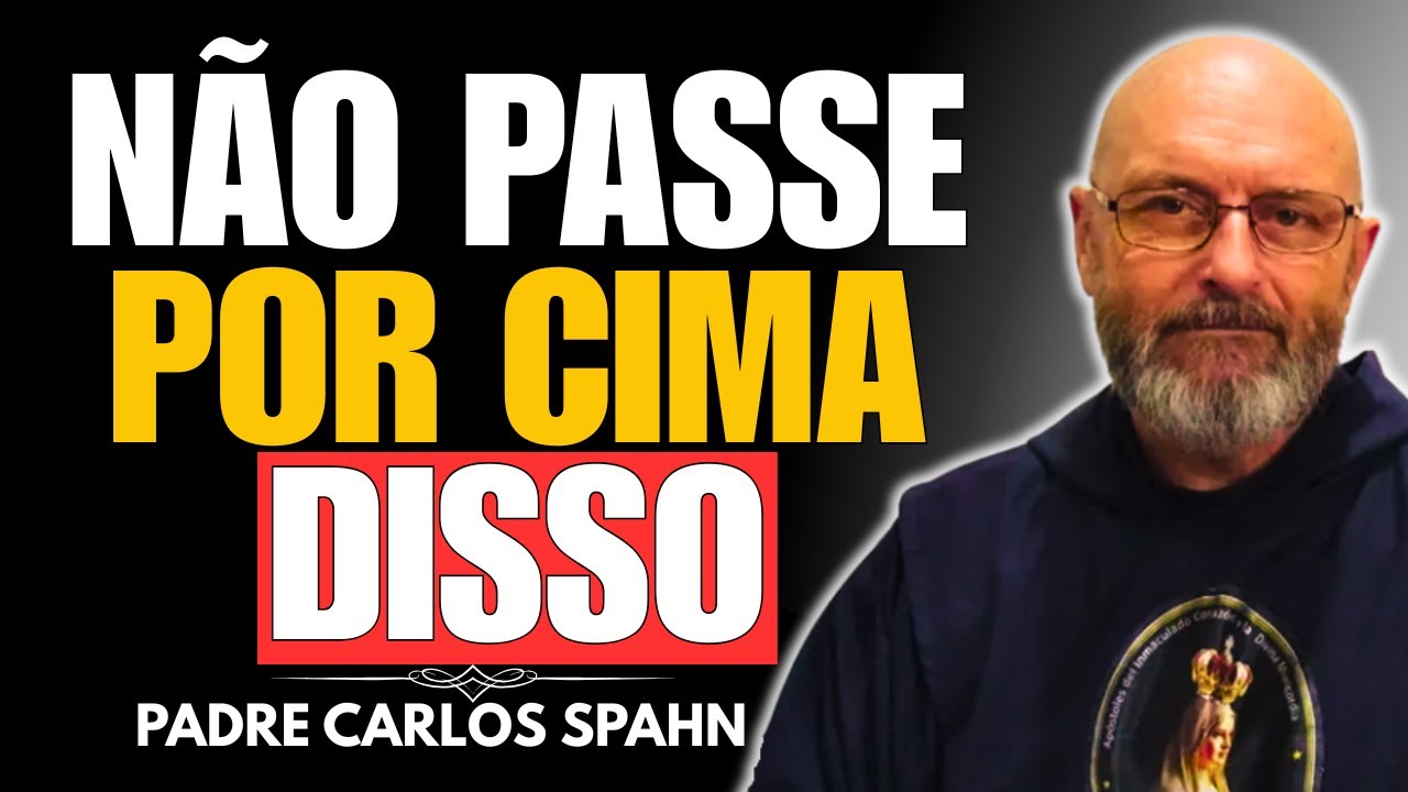 PADRE CARLOS SPAHN REVELA: O SINAL ESPIRITUAL QUE MUITOS DEIXAM PASSAR DESPERCEBIDO