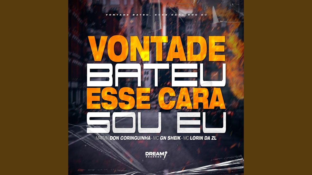 Vontade bateu / Esse cara sou eu