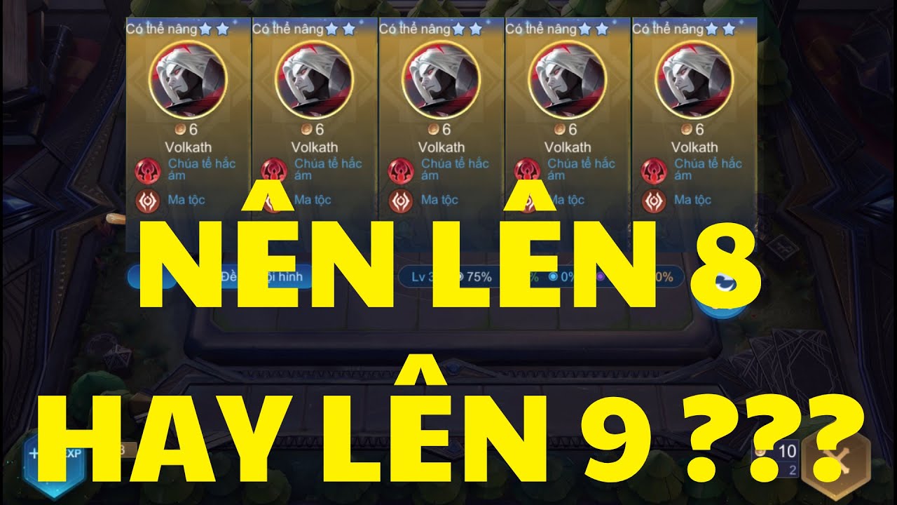 NÊN ROLL SỚM Ở LEVEL 8 HAY LEVEL 9??? | CỜ LIÊN QUÂN SIZ