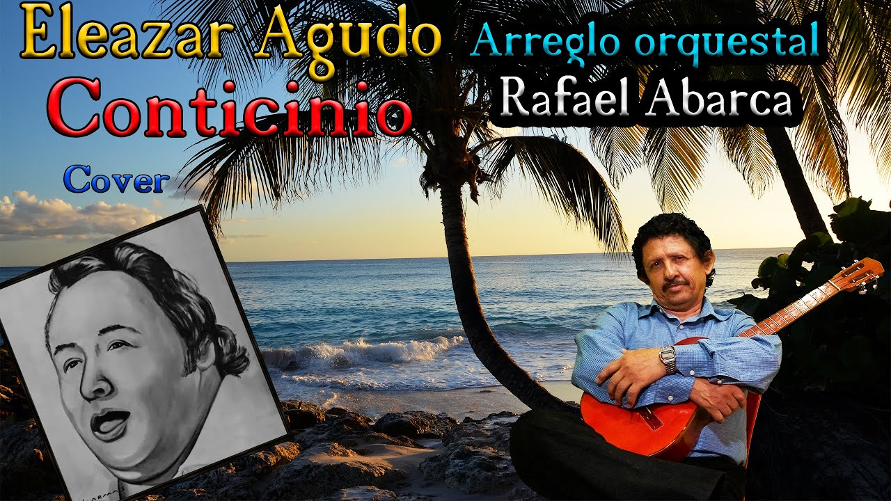 CONTICINIO-  en la voz del Tenor , Eleazar Agudo-  Abarca 2023