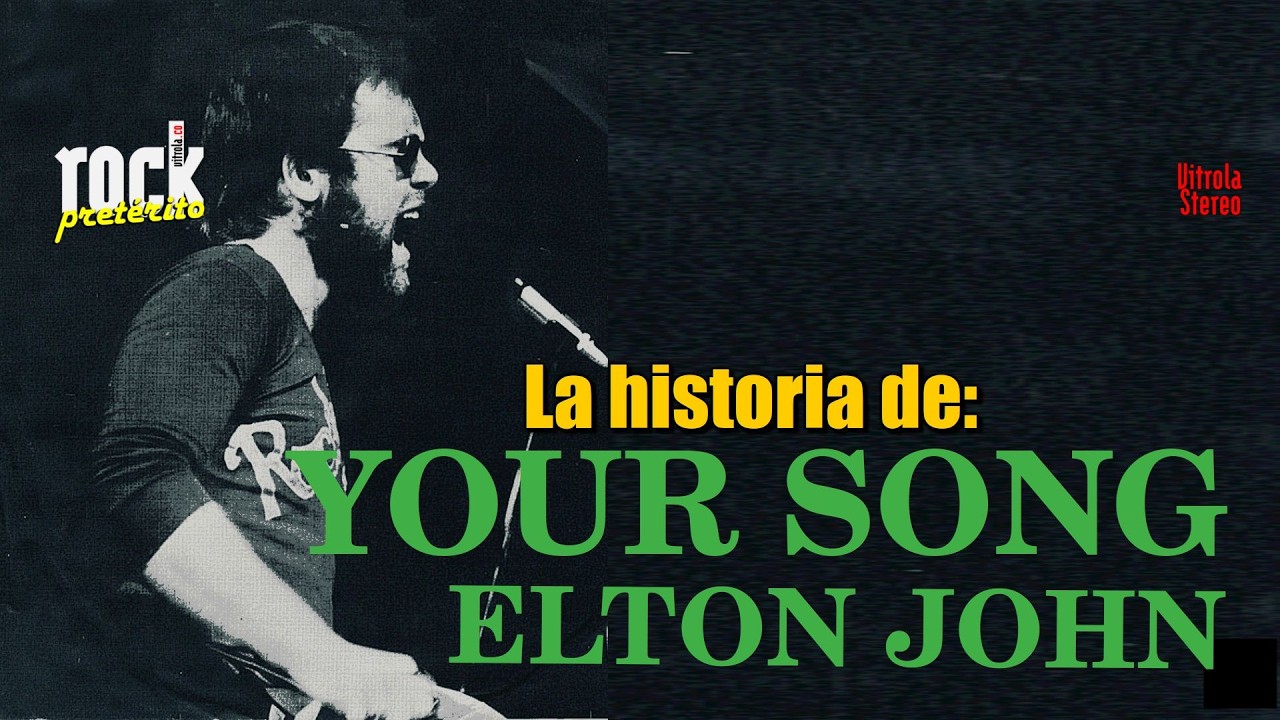 La historia de Your Song de Elton John 🎸 Rock Pretérito | @Vitrola Stereo