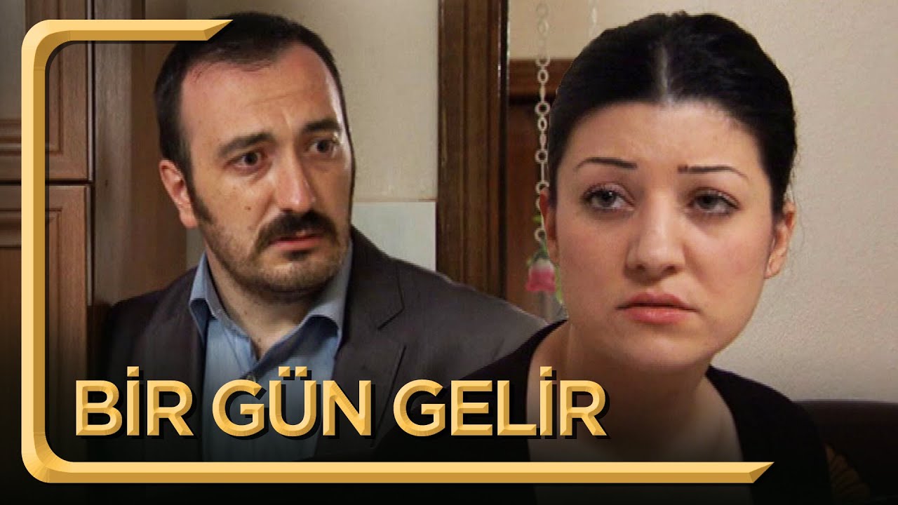Bir Gün Gelir | Hayat Dediğin